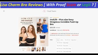 Lisa Charm Bra Reviews [ With Proof Scam or Legit LisaCharm ! LisaCharm Com Reviews ! LisaCharm.Com