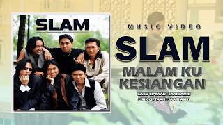 Download lagu Slam - Malam Ku Kesiangan mp3 Download lagu Slam - Malam Ku Kesiangan mp3