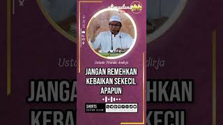 Download lagu Jangan Meremehkan Kebaikan Atau Keburukan Sekecil Apapun | Ustadz Firanda Andirja mp3