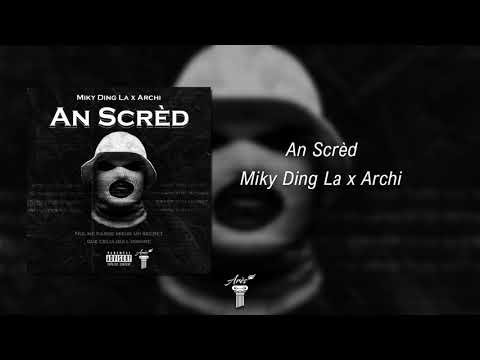 Miky ding la x archi- An scrèd (2019) HKM