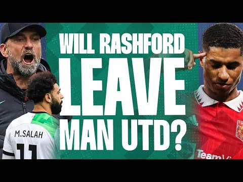 Will Rashford Leave Man Utd This Summer? | Was Mo Salah Wrong To Argue With Jurgen Klopp?