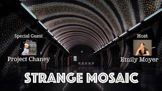 Clues Dad Left For His Little Weirdo | Strange Mosaic | Project Chaney