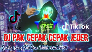 Download lagu DJ PAK CEPAK CEPAK JEDER | JEDAG JEDUG FULL BASS VIRAL TIKTOK TERBARU 2021 mp3 Download lagu DJ PAK CEPAK CEPAK JEDER | JEDAG JEDUG FULL BASS VIRAL TIKTOK TERBARU 2021 mp3