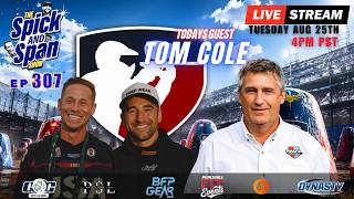 Tom Cole - ep 307 - The Spicka & Span Show -