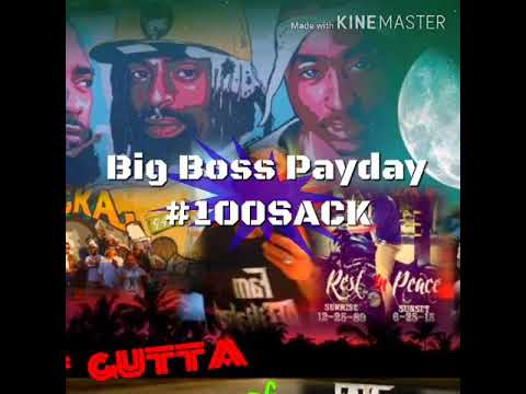 BigBossPayday - #100sack (ft. JT Gutta × Mac Huss) [prod. JonC]