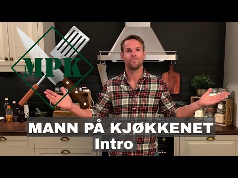 Mann på Kjøkkenet, intro
