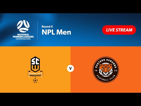 NPL Men Round 6 - Sunshine Coast Wanderers vs. Eastern Suburbs