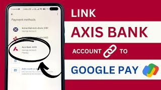 How to Link Axis Bank Account in Google Pay?
