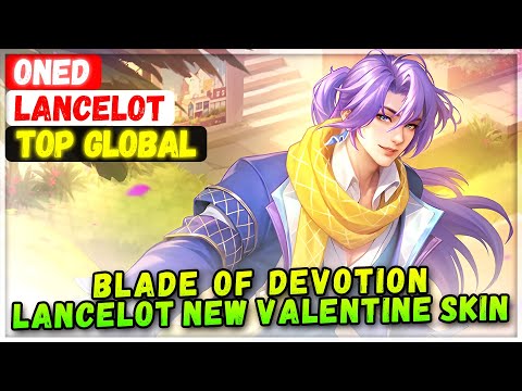 Blade of Devotion Lancelot New Valentine Skin Gameplay [ Top Global Lancelot ] OneD - Mobile Legends