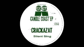 Crackazat - Silent Sing (12'' - LT042, Side B) 2014