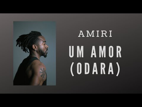 Video thumbnail for Um Amor (Odara)