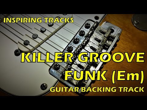 Killer groove Funk (Em/Bm) - Guitar Backing Track