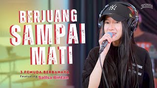 Download lagu BERJUANG SAMPAI MATI - GAMMAONE | 3PEMUDA BERBAHAYA FEAT SALLSA BINTAN mp3 Download lagu BERJUANG SAMPAI MATI - GAMMAONE | 3PEMUDA BERBAHAYA FEAT SALLSA BINTAN mp3