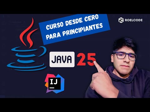 ☕ Aprende Java Desde Cero en 2025 | Curso Completo para Principiantes Fácil y Rápido (JDK 25)