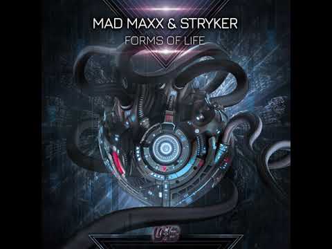 Mad Maxx & Stryker - Forms Of Life