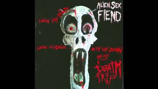Alien Sex Fiend - Beyond A Psychic Evil