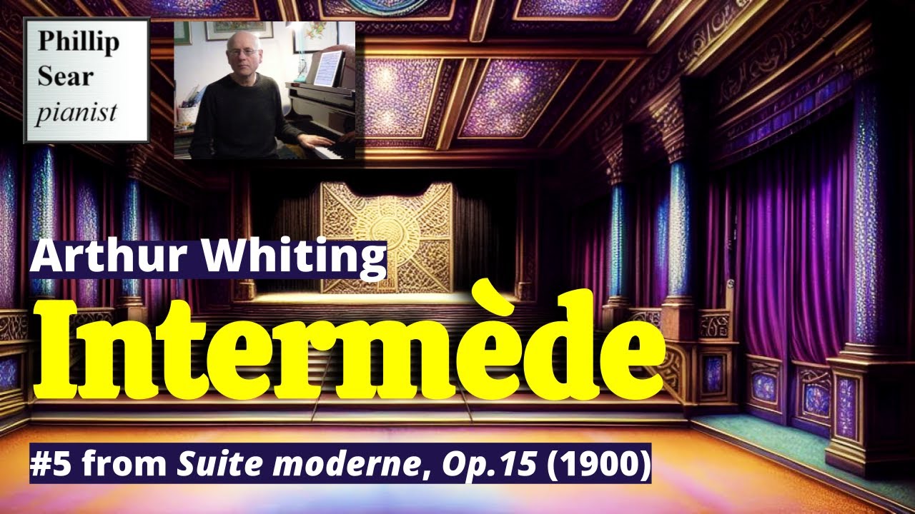 Arthur Whiting: Intermède, Op.15 No.5