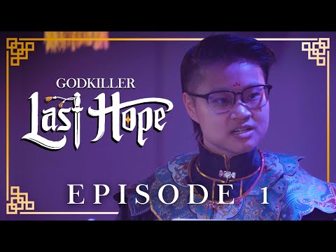 GODKILLER: Last Hope | Episode 1