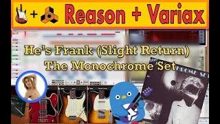 【Reason+Variax Cover+Tabs】He’s Frank (Slight Return) - The Monochrome Set
