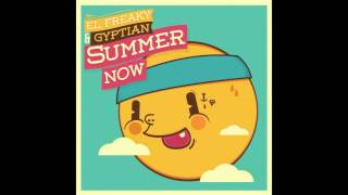 El Freaky ft Gyptian - Summer Now (Mr. Pauer Remix)