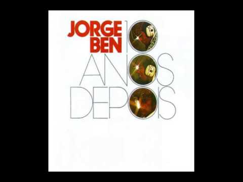 Jorge Ben - 10 Anos Depois (Disco Completo)