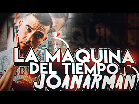 EL IMPULSOR DEL INGENIO - #LAMÁQUINADELTIEMPO VOL.3: JOANARMAN