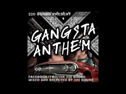 220 Sound (Steba Rudedogg) - Gangsta Anthem (2013 Mix CD Preview)