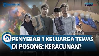 MISTERI PENYEBAB Kematian 1 Keluarga saat Glamping di Temanggung, Keracunan Makanan atau Gas?