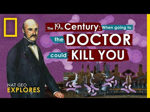 In the 19th Century, Going to the Doctor Could Kill You | Nat Geo Explores