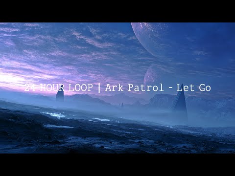 𝟸𝟺 𝙷𝙾𝚄𝚁 𝙻𝙾𝙾𝙿 | 𝙰𝚛𝚔 𝙿𝚊𝚝𝚛𝚘𝚕 - 𝙻𝚎𝚝 𝙶𝚘 (𝚜𝚕𝚘𝚠𝚎𝚍 + 𝚛𝚊𝚒𝚗)