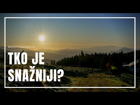 Pozitivna minuta [#94] - TKO JE SNAŽNIJI?