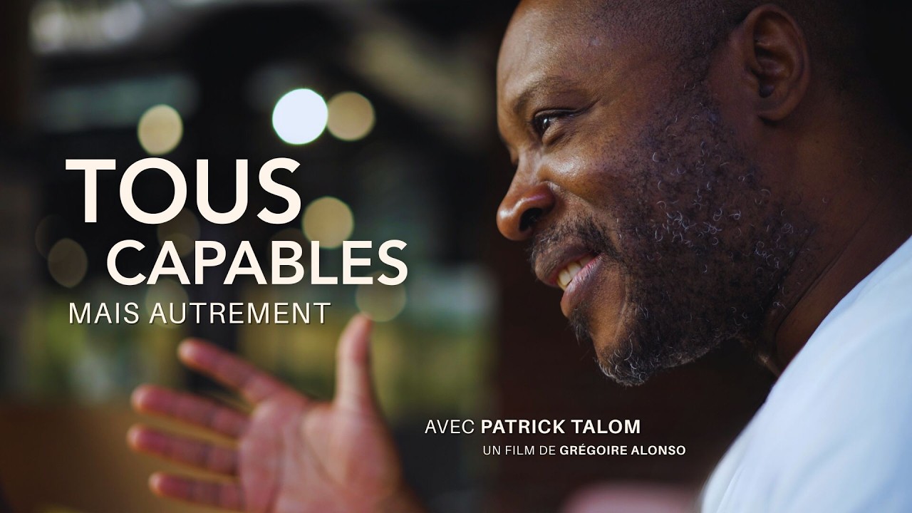 Aperçu du film Tous capables, mais autrement