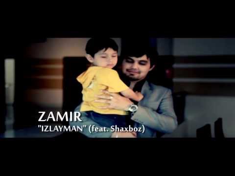 ZamiR - Izlayman (feat. Shaxboz) (Official Music Video)