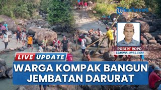 Nekat, Warga Lebo Manggarai Timur Swadaya Bangun Jembatan Wae Mokel demi Bisa Dilintasi Roda Empat