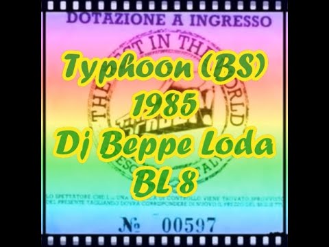 Typhoon (BS) 1985 Dj Beppe Loda BL 8