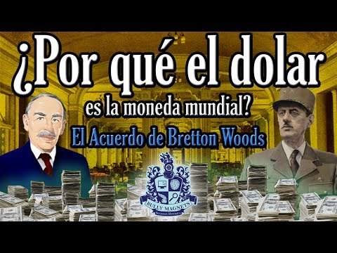 Why is the Dollar the world currency? The Bretton Woods agreement - Bully Magnets