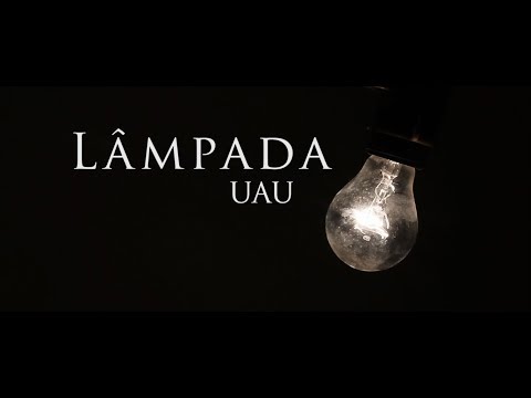 UAU - LÂMPADA (Video Oficial)