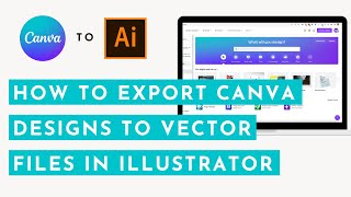 How to Export Your Canva Design to a Vector File and SVG file in Adobe Illustrator #canvatutorial