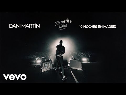 Dani Martin - Canciones (Directo en Madrid)