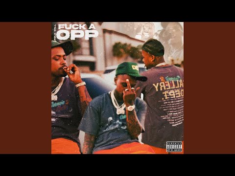 Fuck A Opp ...