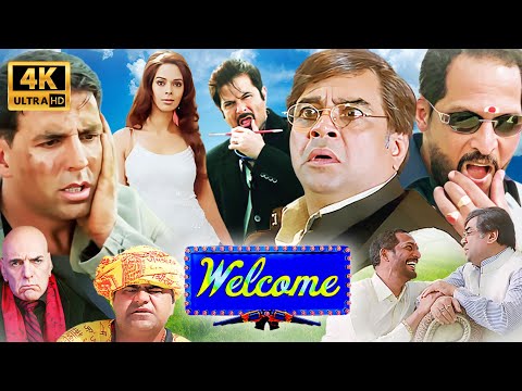 अक्षय, अनिल कपूर, परेश रावल और नाना की धमाकेदार कॉमेडी! | Welcome Full Movie 4K | हँसी नहीं रुकेगी!😂