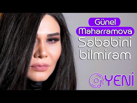 Gunel Meherremova - Sebebini bilmirem 2021 (official clip)