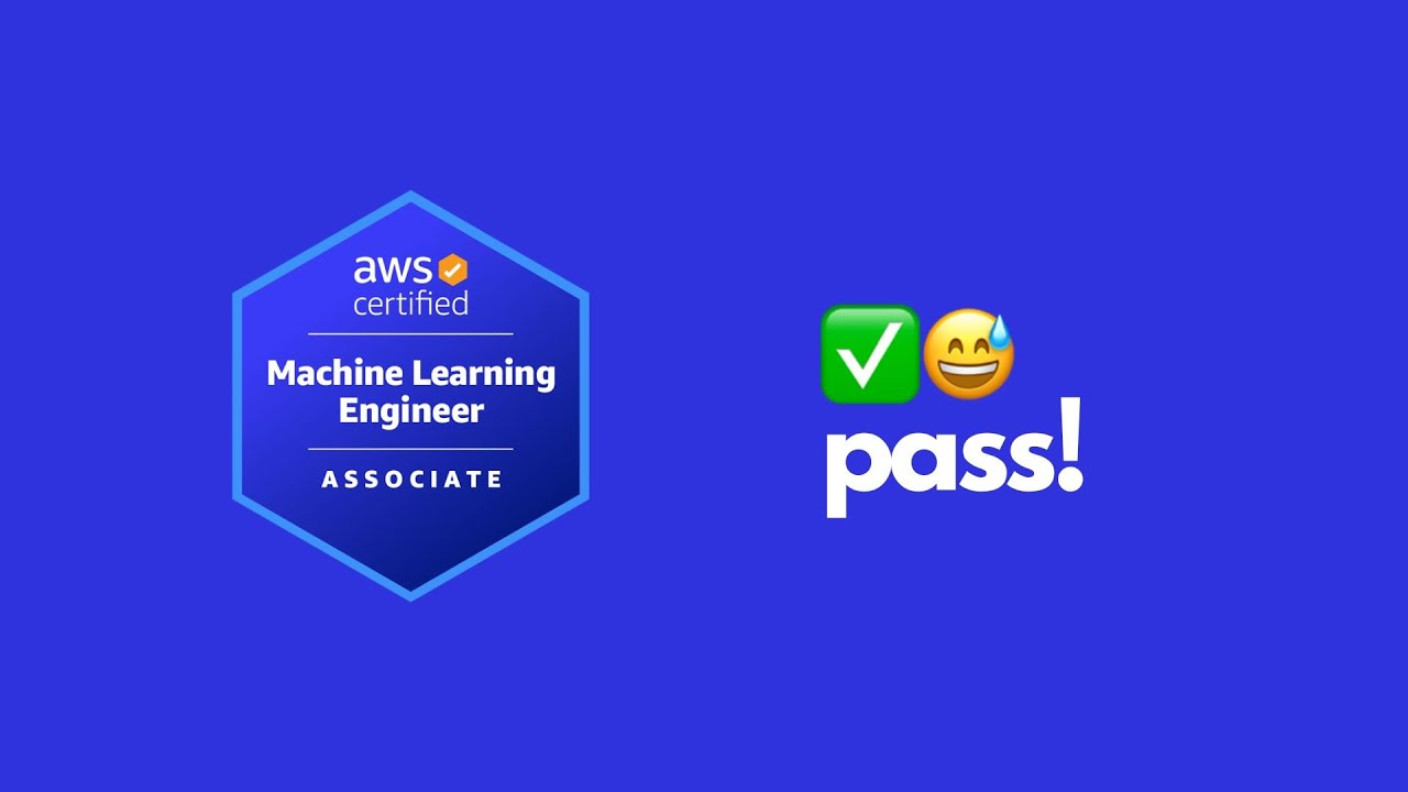 AWS ML Certification: How I Passed & Why it matters