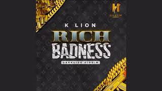 Download lagu K Lion - Rich Badness [Darkside Riddim] 4k mp3