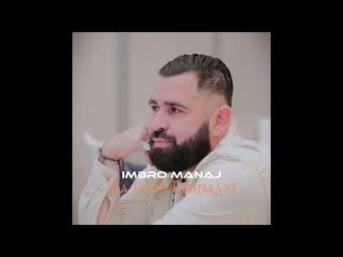 Imbro Manaj - Ma undo Pishmani
