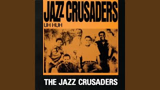Music video thumbnail preview for Uh-Huh by The Crusaders