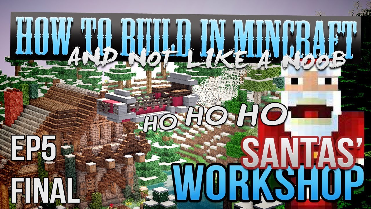 Santas Workshop :: Creative Minecraft Building - EP5