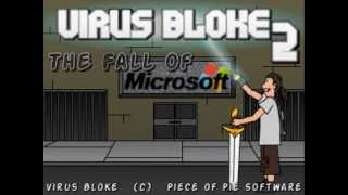 Virus Bloke 2: The Fall of Microsoft (v1.2) PREVIEW