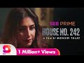 House No 242 Short Film Saad Qureshi Hira Tareen Annie Zaidi Angel See Prime Original