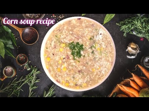 EASY CORN SOUP RECIPE | HOW TO MAKE CORN SOUP